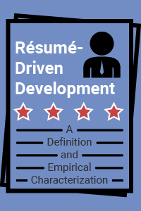 Résumé-Driven Development: A Definition and Empirical Characterization