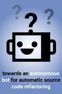 Towards an Autonomous Bot for Automatic Source Code Refactoring